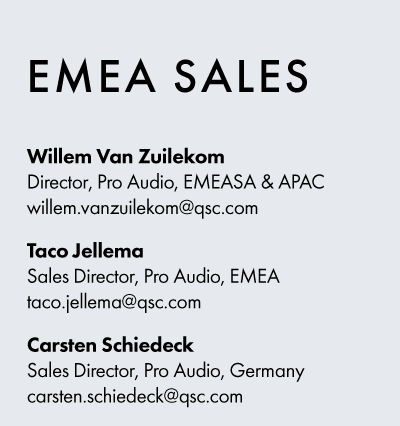 Image text: EMEA Sales. Willem Van Zuilekom. Director, Pro Audio, EMEASA & APAC willem.vanzuilekom@qsc.com